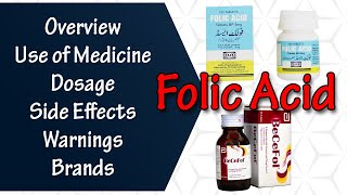 Folic Acid  Overview  Use of Medicine  Dosage  Side Effects  Warnings [upl. by Mensch]