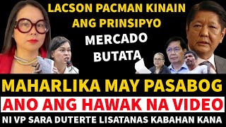 BREAKING NEWS MAHARLIKA MAY PASABOG ANO ANG HAWAK NA VIDEO NI VP SARA LACSON KINAIN ANG PRINSIPYO [upl. by Hpotsirhc]