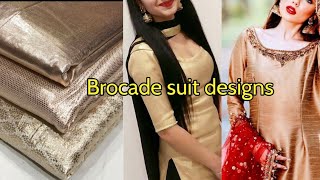 Latest Brocade suit design  Suit designs brocade new stuff  New brocade fabric material design [upl. by Herv256]