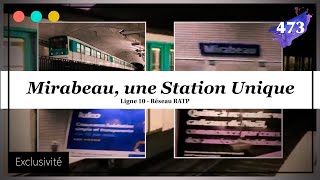 Mirabeau  Une Station Unique Metro 10 RATP 473 [upl. by Tigdirb525]