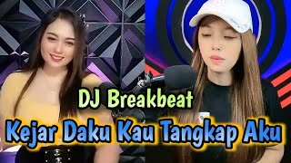 DJ Breakbeat  Kejar Daku Kau Tangkap Aku [upl. by Hurd]