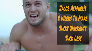 Mindset  Jacob Heppners 8 Weeks To Fitness [upl. by Letnwahs]