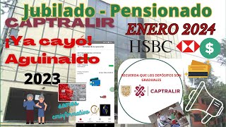 🔴¡YA CAYÓ EL PAGO👉AGUINALDO CAPTRALIR quot2023quot🔴ENERO 2024 [upl. by Ettenim754]