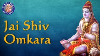 Jai Shiv Omkara  Popular Shiva Aarti With Lyrics  Hindi Devotional Songs  Rajshri Soul [upl. by Amsirahc909]