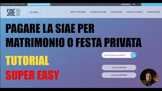 COME PAGARE LA SIAE PER UNA FESTA PRIVATA O MATRIMONIO TUTORIAL [upl. by Lenroc96]