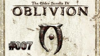 Lets Play  The Elder Scrolls IV Oblivion HD  Deutsch Part 7 [upl. by Odlanyer]