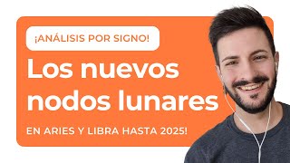 Análisis SIGNO POR SIGNO de los NODOS LUNARES en ARIES y LIBRA [upl. by Furey]