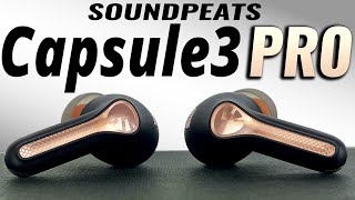 Great BUT Do They Stand Out SoundPEATS Capsule 3 Pro Review [upl. by Acyre262]