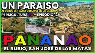 🌿🌵 Pananao Un Paraíso al Borde de la Desertificación  Permacultura RD  Episodio 12🌍 [upl. by Siravat337]