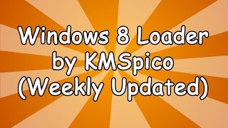 Windows 8 and 10 Loader by KMSpico Download [upl. by Loydie]