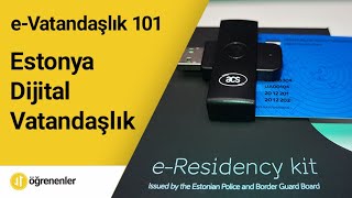 Estonya Dijital Vatandaşlık eVatandaşlık 101 [upl. by Alexio]