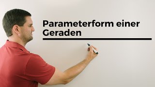 Parameterform einer Geraden Ortsvektor Richtungsvektor Vektorgeometrie  Mathe by Daniel Jung [upl. by Eppesiug247]