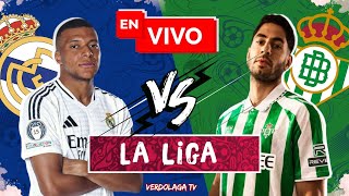 🔴 REAL MADRID VS BETIS PARTIDO EN VIVO  LIGA ESPAÑOLA  JUEGA MBAPPE [upl. by Aeiram]