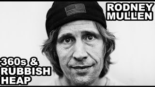 Rodney Mullen  360s amp Rubbish Heap HD 1080p [upl. by Tenaej]