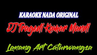 TRAGEDI KAMAR MANDI KARAOKE NADA ORIGINAL [upl. by Adriena]