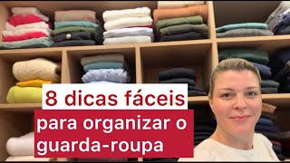 Como organizar um guardaroupa 8 truques de personal organizer [upl. by Melliw]