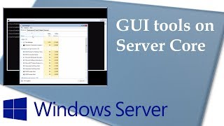 GUI tools included in Windows Server 1709 Server Core [upl. by Glass]