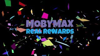 MobyMax Real Rewards [upl. by Gardia]