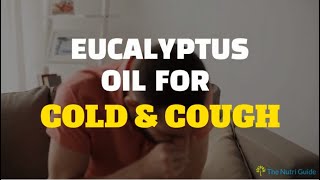 Eucalyptus Oil for Cold amp Cough [upl. by Guimond]