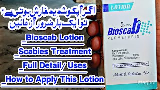 Bioscab Permethrin Lotion Used For Electric Scabies Treatment Or pediculosis Treatment UrduHindi [upl. by Ailis]