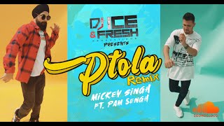 Mickey Singh PTOLA Remix  DJ ICE  Pam Sengh  New Latest Punjabi Songs 2020 [upl. by Azeel]