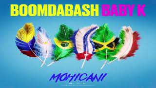 Boomdabash  Mohicani featBaby K [upl. by Raoul690]