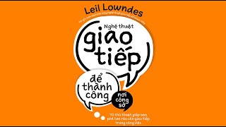 Sách Nói Nghệ Thuật Giao Tiếp Để Thành Công Nơi Công Sở  Chương 1  Leil Lowndes [upl. by Gnilrits]