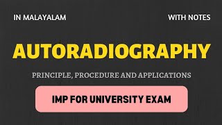 AUTORADIOGRAPHY  principle procedure and applications  In Malayalam  Learn In [upl. by Miyasawa]