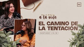 El camino de la tentación  De la Biblia a la vida podcast [upl. by Leraj]