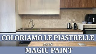 Verniciare le vecchie piastrelle per la nuova cucina Risparmia DIY Elisa amp Magic PaintFai da te ® [upl. by Akimet]