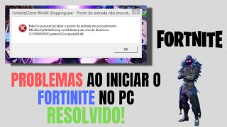 FortniteClientWin64Shippingexe  PONTO DE ENTRADA NÃO ENCONTRADO [upl. by Ellenet387]