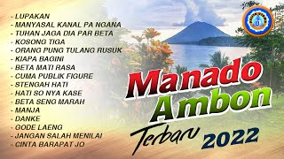 Manado  Ambon Terbaru 2022  Full Album Official Music Video [upl. by Ajat]