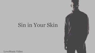 Sin In Your Skin  Aidan Martin Lyric Video [upl. by Decker195]