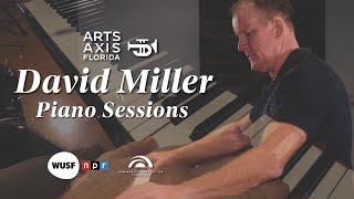 David Miller  Piano Sessions [upl. by Arlan]