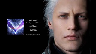 DMC5 Vergil Theme Extended 1 Hour Bury the Light Extended  Casey Edwards  Devil May Cry 5 DMC 5 [upl. by Latsyek]