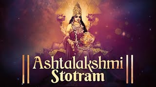 ASHTALAKSHMI STOTRAM  SACRED CHANTS OF MAHALAKSHMI  LAKSHMI DEVI STOTRAM  VARALAKSHMI DEVI SONG [upl. by Anum464]