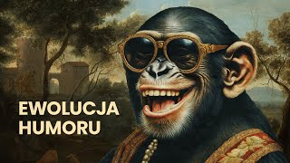 Ewolucja humoru  Humor nie na żarty [upl. by Fessuoy]