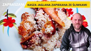 Obiad na słodko czyli kasza jaglana ze śliwkami zapiekana odcinek15 Tradycyjna polska kuchnia food [upl. by Bausch]