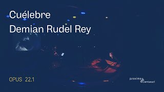 Demian Rudel Rey  Cuélebre [upl. by Isabel842]