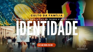 AO VIVO  CULTO DA FAMÍLIA Identidade  DIRIGIDO PELOS JOVENS E ADOLESCENTES 290924 [upl. by Asiel]