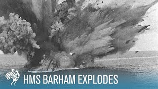 HMS Barham Explodes amp Sinks World War II 1941  British Pathé [upl. by Goodrich]