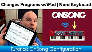 How to Configure OnSong 2022 to Send Program Changes to Your Nord Keyboard [upl. by Esyle519]