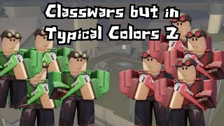 Classwars but in Typical Colors 2  Roblox TC2 ft fifi [upl. by Maxantia]