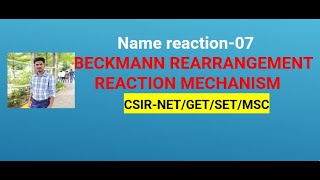 BECKMANN REARRANGEMENT REACTION MECHANIS  BECKMANN REACTIONTHE CHEMISTRY TUTORIAL [upl. by Quinby]