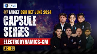 Classical Mechanics amp Electrodynamics for CSIR NET June 2024  Capsule Series  Lec 5  IFAS [upl. by Aer]