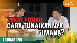 BAGAIMANA CARA TUNAIKAN ZAKAT FITRAH❓  EDUKASI ZAKAT FITRAH [upl. by Darej]