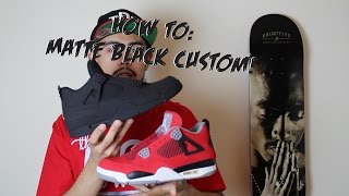 How To Matte Black Custom Ft Jordan 4 [upl. by Otiragram201]