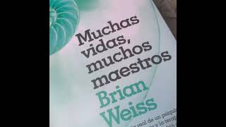 MUCHAS VIDAS MUCHOS MAESTROS audiolibro BRIAN WEISS castellano [upl. by Orpha933]