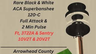 Arrowhead County  ACA Superbanshee 120C  Full Attack amp 2Min Pulse  Read Desc [upl. by Raybin407]