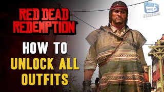 Red Dead Redemption  How to unlock all Outfits [upl. by Nazay]